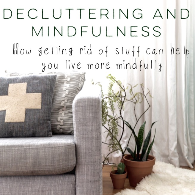 Decluttering as Mindfulness Practice